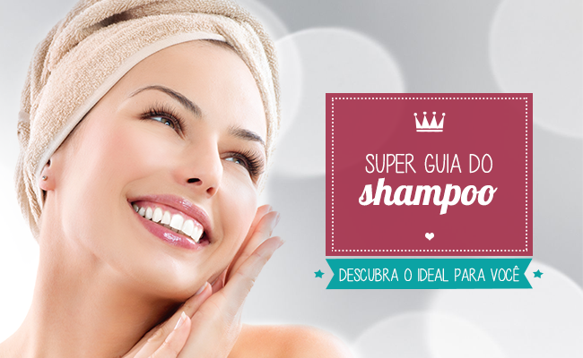 Vamos falar de shampoo: o produto certo para seu cabelo parte 1