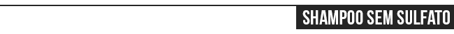 O fim da espuma: bem vinda ao mundo do Sulfato-Free
