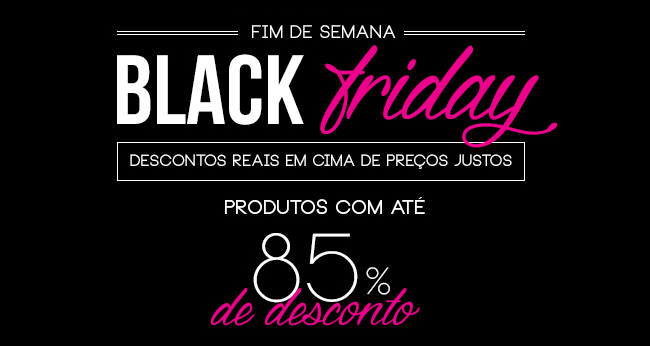 Black Friday da Ilha da Beleza tem até 85% de desconto